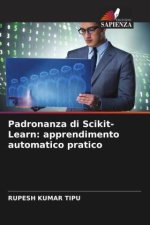 Padronanza di Scikit-Learn: apprendimento automatico pratico
