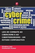 LEIS DE COMBATE AO CIBERCRIME E AO CIBERTERRORISMO - UM ESTUDO COMPARATIVO