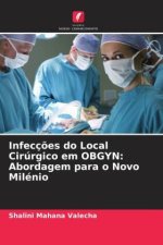 Infecções do Local Cirúrgico em OBGYN: Abordagem para o Novo Milénio