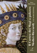 Corteo dei Magi a palazzo Medici-Riccardi. Una nuova lettura