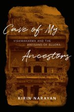 Cave of My Ancestors – Vishwakarma and the Artisans of Ellora