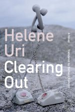 Clearing Out – A Novel