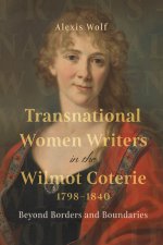 Transnational Women Writers in the Wilmot Coteri – Beyond Borders and Boundaries
