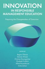 Innovation in Responsible Management Education – Preparing the Changemakers of Tomorrow