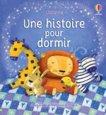 Une histoire pour dormir - Histoires du soir pour les tout-petits - dès 2 ans