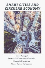Smart Cities and Circular Economy – The Future of Sustainable Urban Development