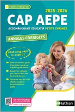 CAP Accompagnant éducatif petite enfance (AEPE) Annales corrigées EP 1 - EP 2 - EP3 2024