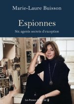 Espionnes. Six agents secrets audacieuses