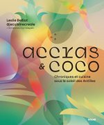 Acras et coco - Mes recettes préférées pour cuisiner antillais