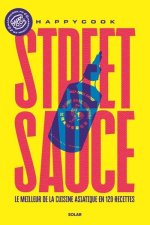 Street sauce, l'Asie à toutes les sauces