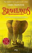 Bravelands - Les mangeurs d'âmes - Tome 5
