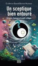 Un sceptique bien entouré