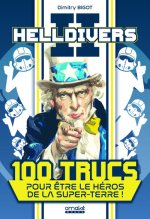 Helldivers 2 : 100 Trucs pour être le héros de la Super-Terre !