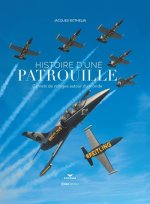 Patrouille Breitling - Les grandes heures de la voltige aérienne