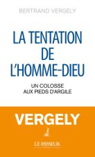 La tentation de l'homme-Dieu