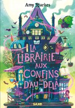 La Maison à l'orée de la magie - Tome 03 La Librairie aux confins d'Au-delà