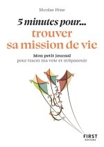 Petit livre - 5 minutes... pour trouver votre mission de vie