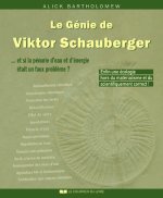 Le génie de Viktor Schauberger
