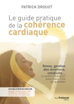 Le guide pratique de la cohérence cardiaque