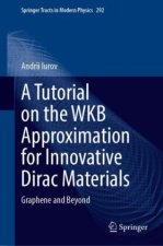A Tutorial on the WKB Approximation for Innovative Dirac Materials