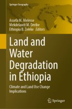 Land and Water Degradation in Ethiopia