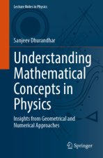Understanding Mathematical Concepts in Physics