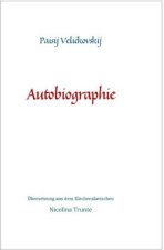 Paisij Velickovskij, Autobiographie