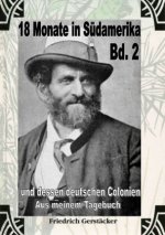 18 Monate in Südamerika Bd 2 - Aus meinem Tagebuch
