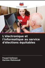 L'électronique et l'informatique au service d'élections équitables