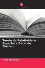Teoria da Relatividade Especial e Geral de Einstein