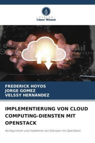 IMPLEMENTIERUNG VON CLOUD COMPUTING-DIENSTEN MIT OPENSTACK