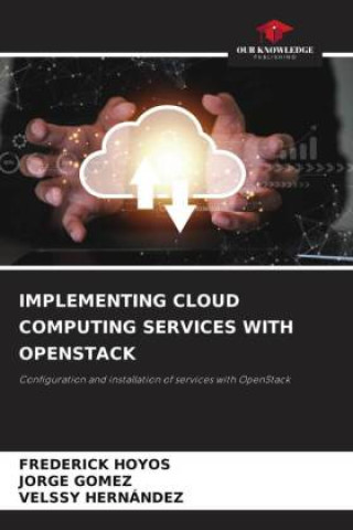 IMPLEMENTING CLOUD COMPUTING SERVICES WITH OPENSTACK