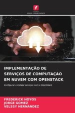 IMPLEMENTAÇÃO DE SERVIÇOS DE COMPUTAÇÃO EM NUVEM COM OPENSTACK