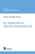 EL DERECHO AL OLVIDO ONCOLOGICO