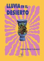 LLUVIA EN EL DESIERTO.
