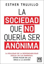 SOCIEDAD QUE NO QUERIA SER ANONIMA,LA