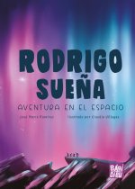 RODRIGO SUEÑA. AVENTURA EN EL ESPACIO