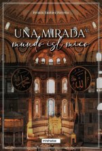 UNA MIRADA AL MUNDO ISLAMICO