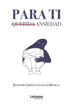 Para ti, querida ansiedad