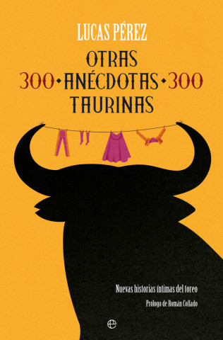 OTRAS 300 ANECDOTAS TAURINAS (PEREZ,LUCAS)(Carte broșată)