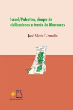 Israel / Palestina, choque de civilizaciones