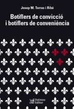 BOTIFLERS DE CONVICCIO I BOTIFLERS DE CONVENIENCIA