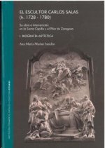 EL ESCULTOR CARLOS SALAS H 1728 1780 SU OBRA E INTERVENC