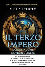 terzo impero. La Russia come dovrebbe essere