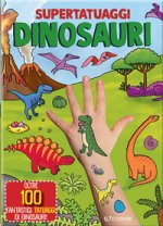 Dinosauri. Super tatuaggi