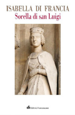 Isabella di Francia sorella di san Luigi (Miękka)