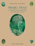Prasio / Prase: Lo Smeraldo Degli Imperatori / The Emperors' Emerald