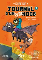 Journal d'un petit Noob - Tome 7 Apprivoiser le dragon !