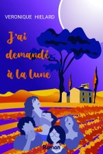 J'ai demandé à la lune
