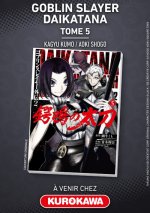 Goblin Slayer Daikatana - Tome 5
